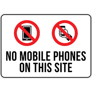 PRINTED ALUMINUM A5 SIGN - No Mobile Phones On This Site Sign